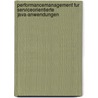 Performancemanagement Fur Serviceorientierte Java-Anwendungen by Christof Schmalenbach