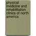 Physical Medicine and Rehabilitation Clinics of North America