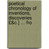 Poetical Chronology of Inventions, Discoveries £&C.] ... fro door Ebenezer Cobham Brewer
