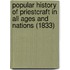 Popular History Of Priestcraft In All Ages And Nations (1833)