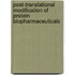 Post-Translational Modification Of Protein Biopharmaceuticals