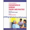 Potter And Perry's Foundations In Nursing Theory And Practice by Hazel Heath