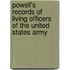 Powell's Records Of Living Officers Of The United States Army