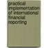 Practical Implementation Of International Financial Reporting