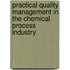 Practical Quality Management in the Chemical Process Industry