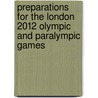Preparations For The London 2012 Olympic And Paralympic Games by National Audit Office (nao)