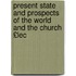 Present State and Prospects of the World and the Church £Lec
