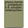 Prisma Chemie 1. Schülerbuch. 5./6. Schuljahr. Niedersachsen door Onbekend
