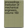 Proceedings - Institution Of Mechanical Engineers, Volume 160 door Onbekend