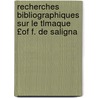 Recherches Bibliographiques Sur Le Tlmaque £Of F. de Saligna by Jean Edme Auguste Gosselin