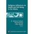 Religious Influences on Health and Well- Being in the Elderly