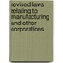 Revised Laws Relating To Manufacturing And Other Corporations