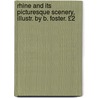 Rhine and Its Picturesque Scenery, Illustr. by B. Foster. £2 by Henry Mayhew