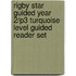 Rigby Star Guided Year 2/P3 Turquoise Level Guided Reader Set