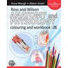 Ross And Wilson Anatomy And Physiology Colouring And Workbook by Anne Waugh