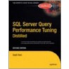 Sql Server Query Performance Tuning Distilled, Second Edition door Sajal Dam