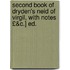 Second Book of Dryden's Neid of Virgil, with Notes £&C.] Ed.