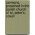 Sermons, Preached In The Parish Church Of St. Peter's, Yoxall