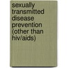 Sexually Transmitted Disease Prevention (Other Than Hiv/Aids) door Prince Efere
