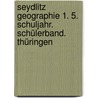 Seydlitz Geographie 1. 5. Schuljahr. Schülerband. Thüringen door Onbekend