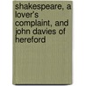 Shakespeare, a Lover's Complaint, and John Davies of Hereford door Brian Vickers