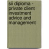 Sii Diploma - Private Client Investment Advice And Management by Bpp Learning Media Ltd