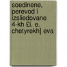 Soedinene, Perevod I Izsliedovane 4-Kh £I. E. Chetyrekh] Eva by Count Leo Tolstoy