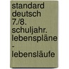 Standard Deutsch 7./8. Schuljahr. Lebenspläne - Lebensläufe door Regina Esser-Palm
