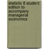 Statistix 8 Student Edition to Accompany Managerial Economics