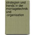 Strategien und Trends in der Montagetechnik und -organisation