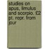 Studies On Apus, Limulus And Scorpio. £2 Pt. Repr. From Jour