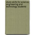 Study Skills For Science, Engineering And Technology Students