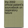 The 2002 Official Patient's Sourcebook On Respiratory Failure door Icon Health Publications