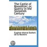 The Castle Of Roussillon; Or, Quercy In The Sixteenth Century by Eugenie Mistral Dutheil de la Rochere