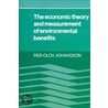 The Economic Theory And Measurement Of Environmental Benefits by Per-Olov Johansson