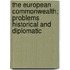 The European Commonwealth; Problems Historical And Diplomatic