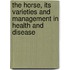 The Horse, Its Varieties And Management In Health And Disease