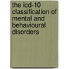 The Icd-10 Classification Of Mental And Behavioural Disorders door World Health Organisation