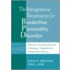 The Integrative Treatment for Borderline Personality Disorder