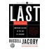 The Last Intellectuals American Culture in the Age of Academe
