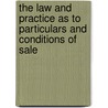 The Law And Practice As To Particulars And Conditions Of Sale door Richard Henry Cole