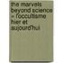 The Marvels Beyond Science = L'Occultisme Hier Et Aujourd'Hui