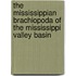 The Mississippian Brachiopoda Of The Mississippi Valley Basin