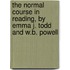 The Normal Course In Reading, By Emma J. Todd And W.B. Powell