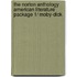 The Norton Anthology American Literature Package 1/ Moby-Dick