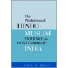 The Production Of Hindu-Muslim Violence In Contemporary India by Paul R. Brass