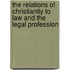 The Relations of Christianity to Law and the Legal Profession