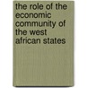 The Role Of The Economic Community Of The West African States door Ph.D. Sirleaf