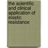 The Scientific and Clinical Application of Elastic Resistance