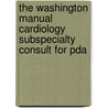 The Washington Manual Cardiology Subspecialty Consult For Pda by School of Medicine Department of Surgery Washington University